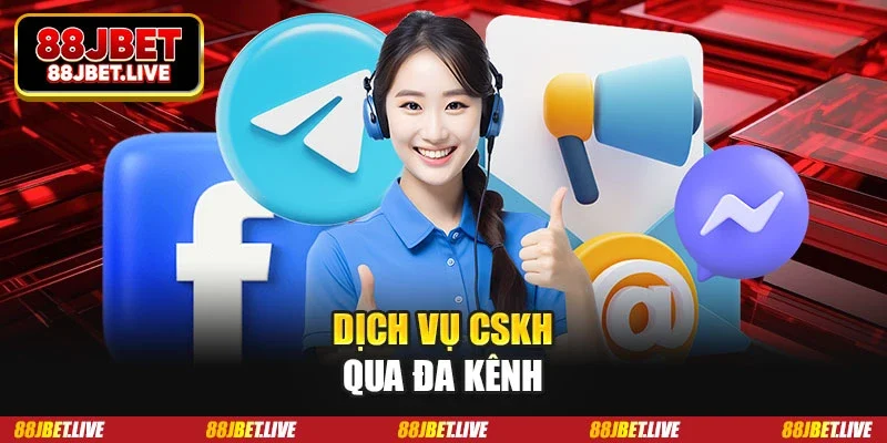 Dịch vụ CSKH qua đa kênh