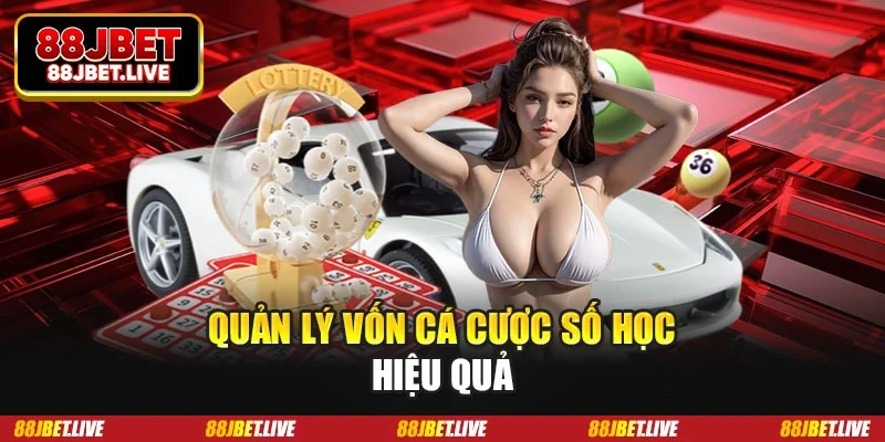 Quản lý vốn cá cược số học hiệu quả